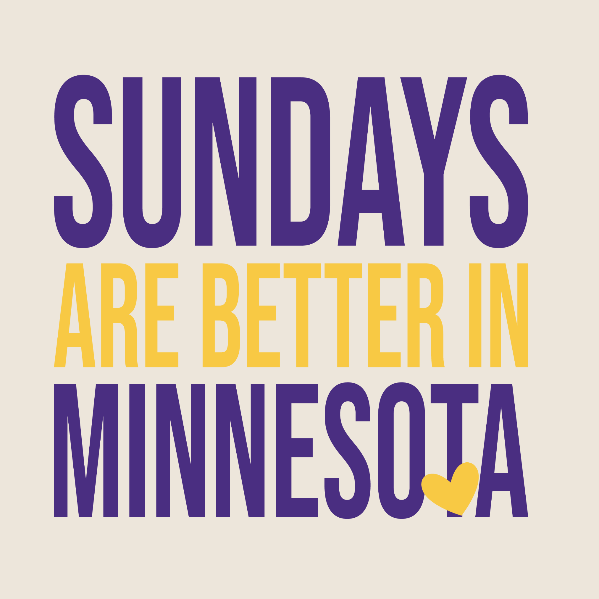 SUNDAYS ARE BETTER IN MINNESOTA